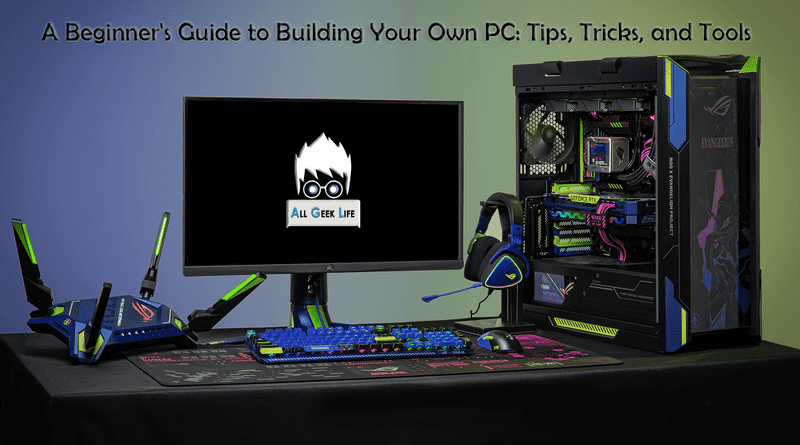 How to Build Your Own PC: A Beginner’s Guide to Hardware and Tools